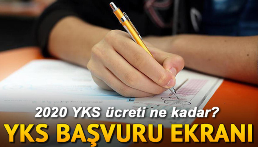 YKS başvurusu nasıl yapılır 2020 YKS başvuruları ne zaman bitecek YKS başvurusu nasıl yapılır 2020 YKS başvuruları ne zaman bitecek