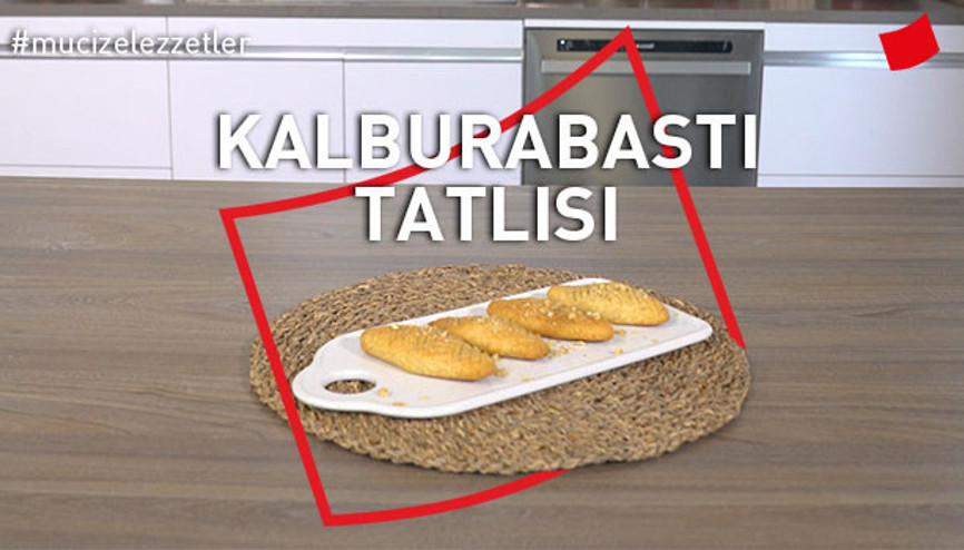 Kalburabastı Tatlısı | Mucize Lezzetler