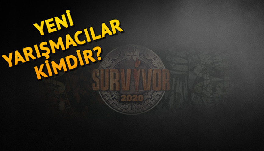 Survivor yeni yarışmacılar kim oldu Survivor 2020 yeni yarışmacı isimler