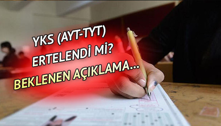 2020 YKS ertelendi mi AYT,TYT,YDT üniversite sınavı ne zaman ÖSYM yanıtladı