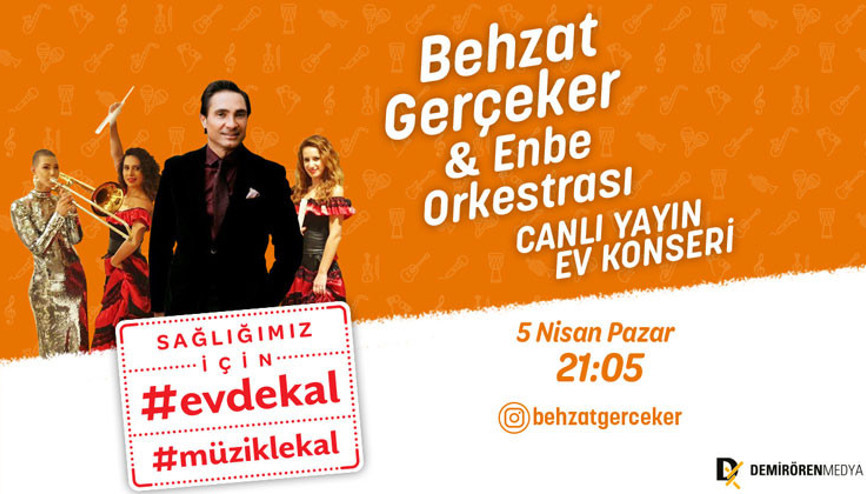 #EvdeKal#MüzikleKal: Behzat Gerçeker ve ENBE Orkestrası sevilen şarkılarını canlı yayında söylüyor