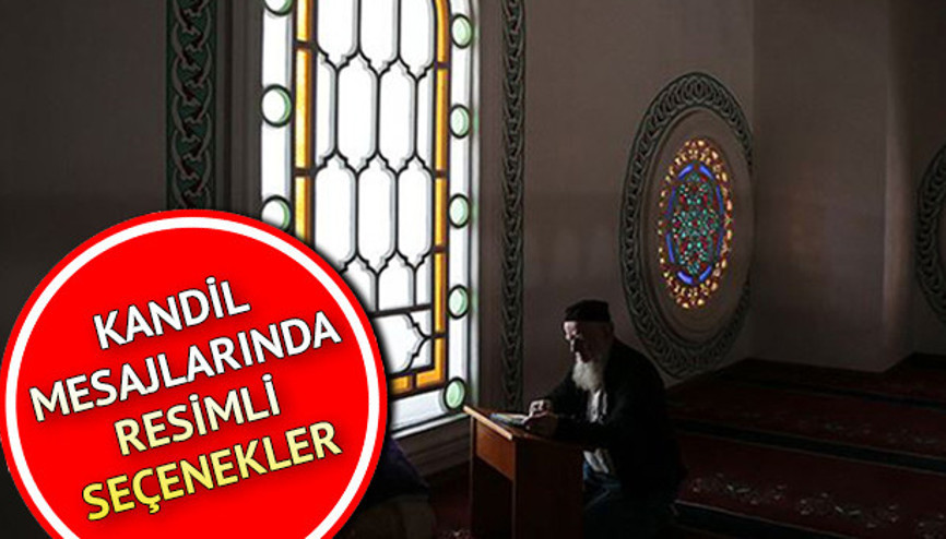 Mübarek Berat Kandilinde sevdiklerinizi unutmayın - Resimli, anlamlı, yazılı ve dualı Berat Kandili mesajları derlemesi