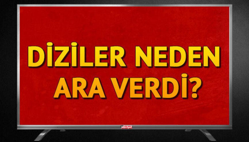 Diziler ne zaman başlayacak Dizilerin yeni bölümleri ne zaman