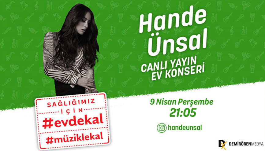 #EvdeKal#MüzikleKal Hande Ünsal Ev Konseriyle ‘İyi Misin’ Diyecek #EvdeKal#MüzikleKal Hande Ünsal Ev Konseriyle ‘İyi Misin’ Diyecek