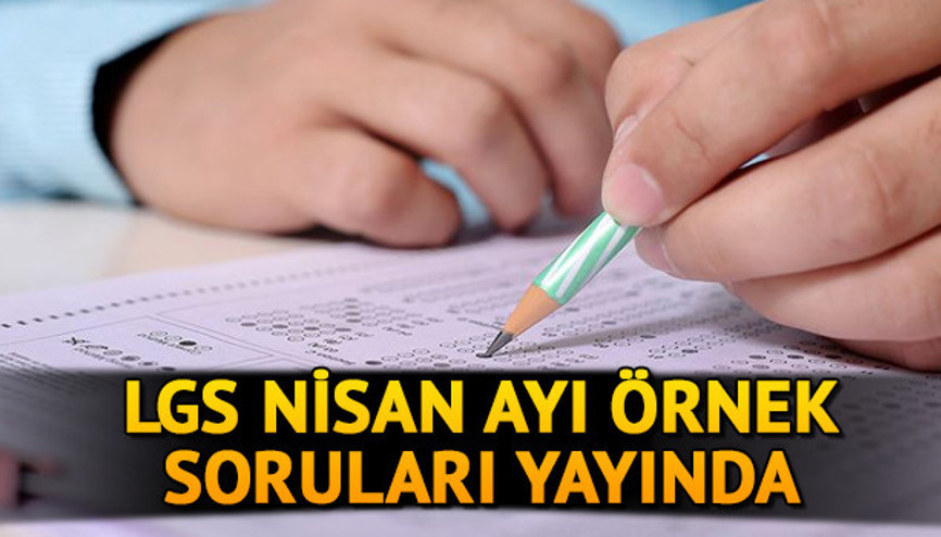 MEB LGS nisan ayı örnek soruları yayında LGS 2020 ne zaman yapılacak MEB LGS nisan ayı örnek soruları yayında LGS 2020 ne zaman yapılacak