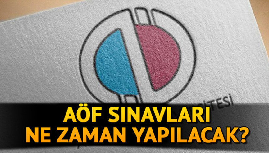AÖF online sınavı nasıl olacak AÖF sınav tarihleri ne zaman