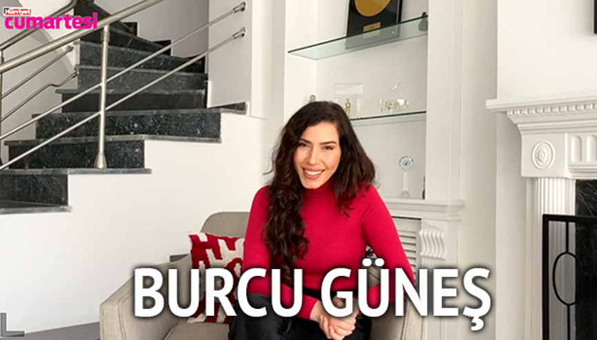 Burcu Güneş Hürriyet Cumartesi’de