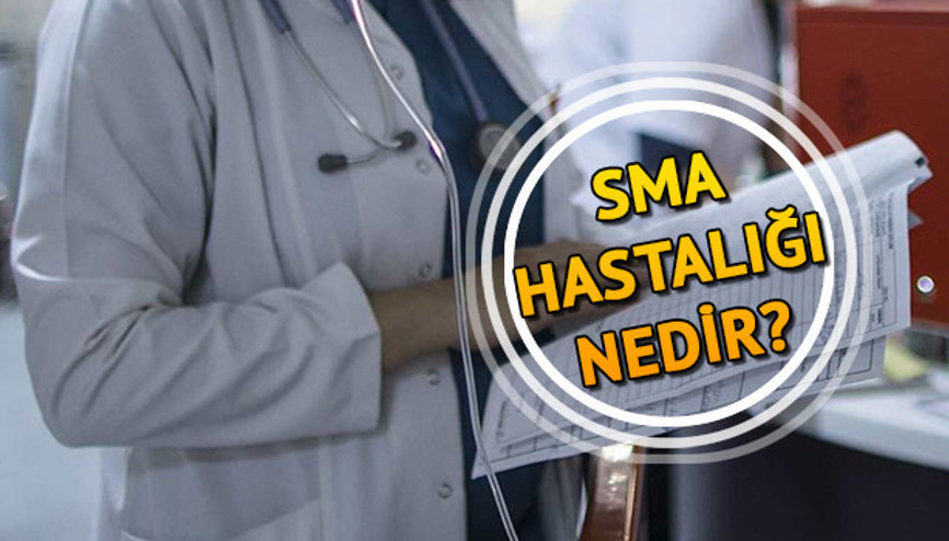 SMA hastalığı nedir SMA Tip 1 belirtileri nelerdir