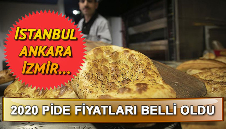Pide fiyatları ne kadar oldu 2020 İstanbul, Ankara, İzmir Ramazan pidesi fiyat listesi