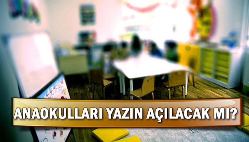 Anaokulları ve kreşler ne zaman açılacak 1 Haziranda açılacak mı Anaokulları ve kreşler ne zaman açılacak 1 Haziranda açılacak mı