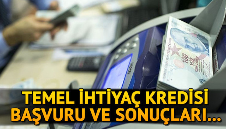 Temel ihtiyaç kredisi başvurusu nasıl yapılır Ziraat Bankası, Vakıfbank, Halkbank temel ihtiyaç destek kredisi sonuçları sorgulama