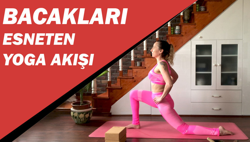 Evde bacak esneten yoga akışı