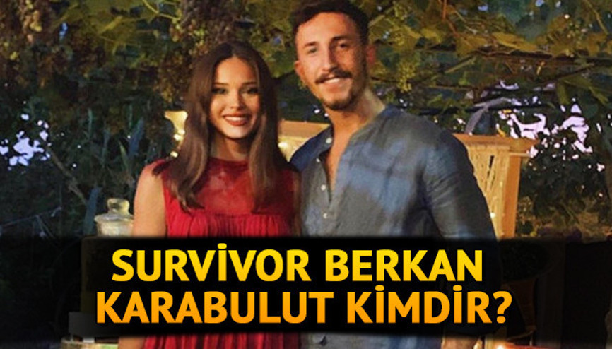 Survivor Berkan’ın sevgilisi kimdir Survivor Berkan Karabulut kimdir, kaç yaşında Survivor Berkan’ın sevgilisi kimdir Survivor Berkan Karabulut kimdir, kaç yaşında