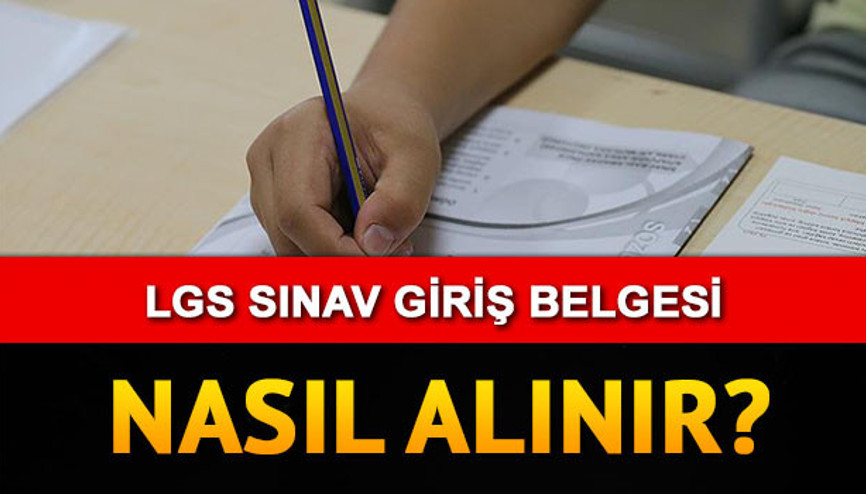 LGS sınavı ne zaman yapılacak, sınav saat kaçta başlayacak LGS sınav giriş belgesiyle ilgili açıklama LGS sınavı ne zaman yapılacak, sınav saat kaçta başlayacak LGS sınav giriş belgesiyle ilgili açıklama