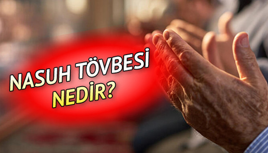 Nasuh tövbesi nedir Sefirin Kızı’nda geçen nasuh tövbesi (yemini) ne demek
