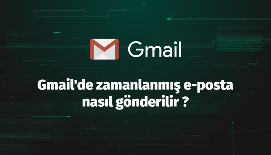 Gmailde zamanlanmış e-posta nasıl gönderilir 