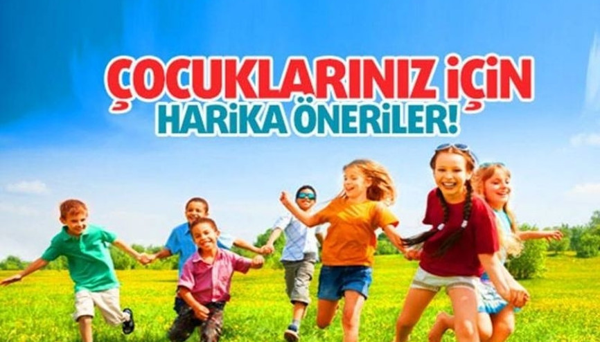 Çocuklarınız için eğlenceli aktivite önerileri