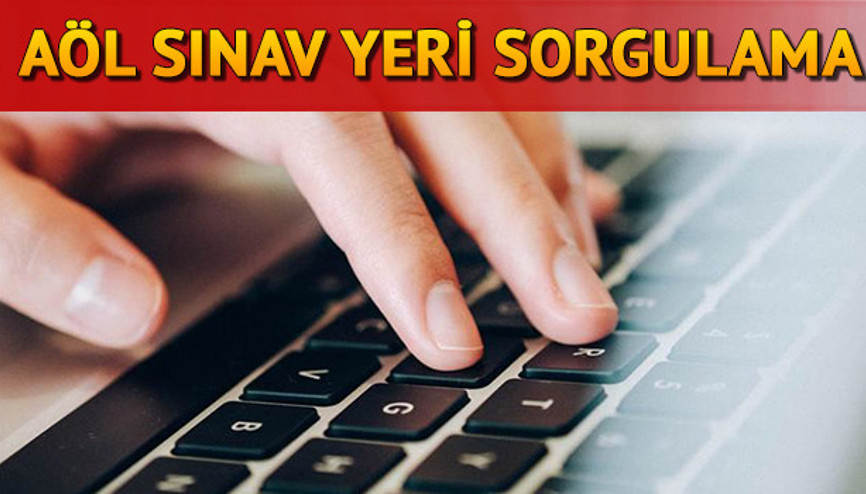 2020 AÖL sınav giriş belgesi aol.meb.gov.tr sorgulama: AÖL giriş yerleri nasıl öğrenilir