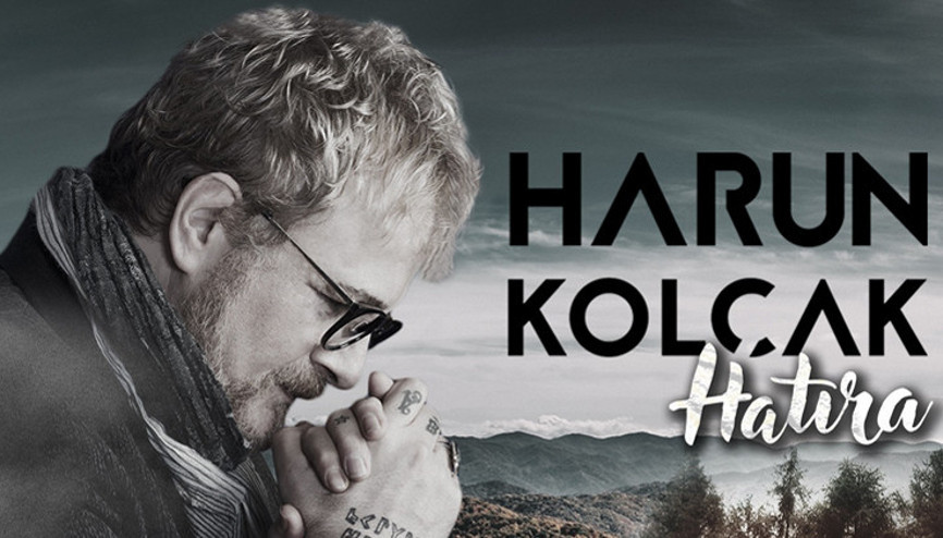 Harun Kolçak’tan Hatıra ‘Yarım Kalan Şarkılar’