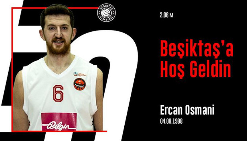 Beşiktaş, Ercan Osmaniyi kadrosuna kattı