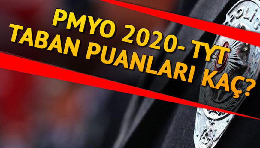PMYO başvuruları ne zaman 2020 polislik taban puanları tercih döneminde bekleniyor