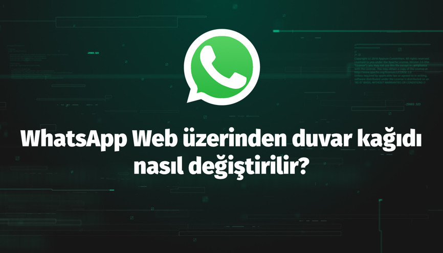 WhatsApp Web üzerinden duvar kağıdı nasıl değiştirilir