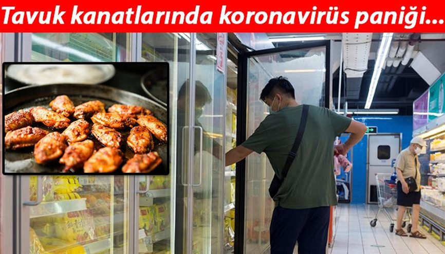 Çinde büyük panik... Tavuk kanatlarında koronavirüs tespit edildi