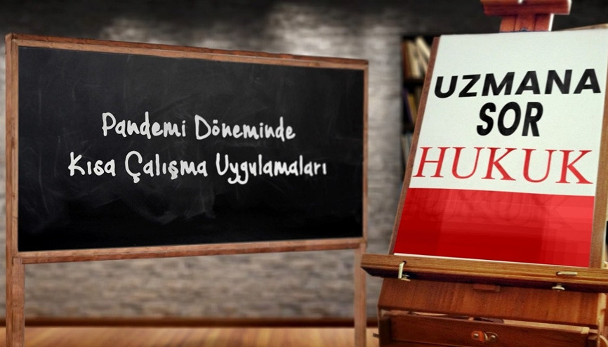 Pandemi döneminde kısa çalışma uygulamaları