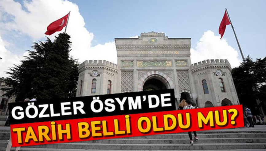 Üniversite ek tercihleri ne zaman İşte 2020 YKS ek yerleştirmeleri hakkında bilgi Üniversite ek tercihleri ne zaman İşte 2020 YKS ek yerleştirmeleri hakkında bilgi