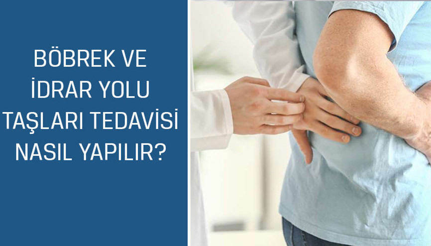 Üroloji Uzmanı Prof. Dr. Ali Fuat Atmaca cevaplıyor; Böbrek ve idrar kanalı taşları tedavisi nasıl yapılır