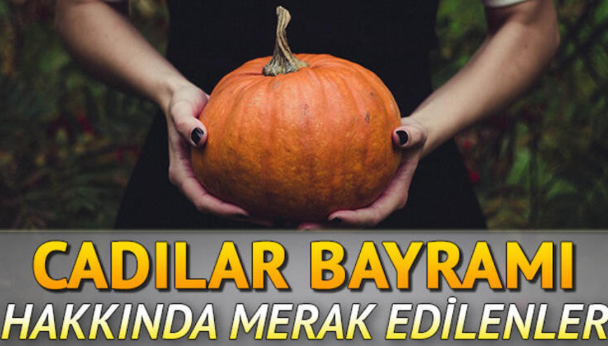 Cadılar Bayramı ne zaman İşte tarih bilgisi
