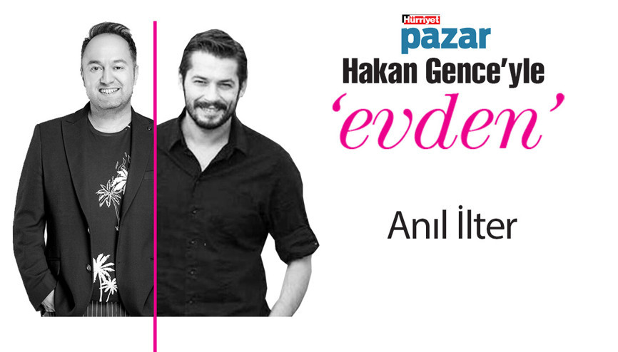 Hakan Genceyle evdenin konuğu Anıl İlter...