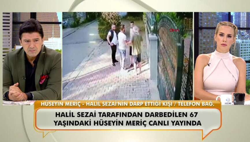 Halil Sezai’nin darp ettiği Hüseyin Meriç, canlı yayında yaşadıklarını anlattı