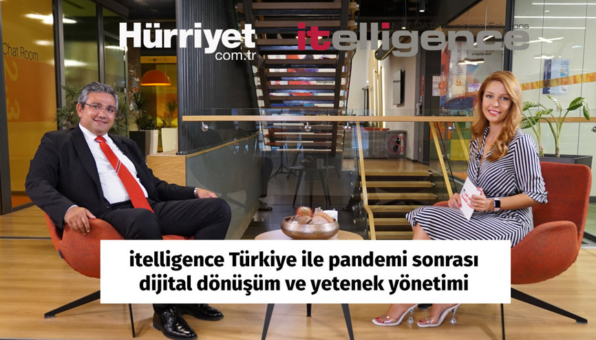 itelligence Türkiye ile pandemi sonrası dijital dönüşüm ve yetenek yönetimi