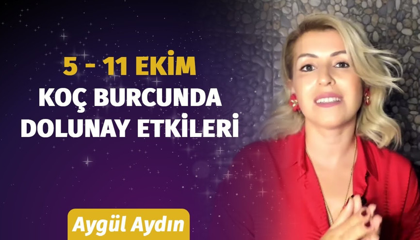 5 -11 Ekim Haftası Burçları Neler Bekliyor  2 Ekim Koç Burcunda Yaşanan Dolunayın Etkileri Neler