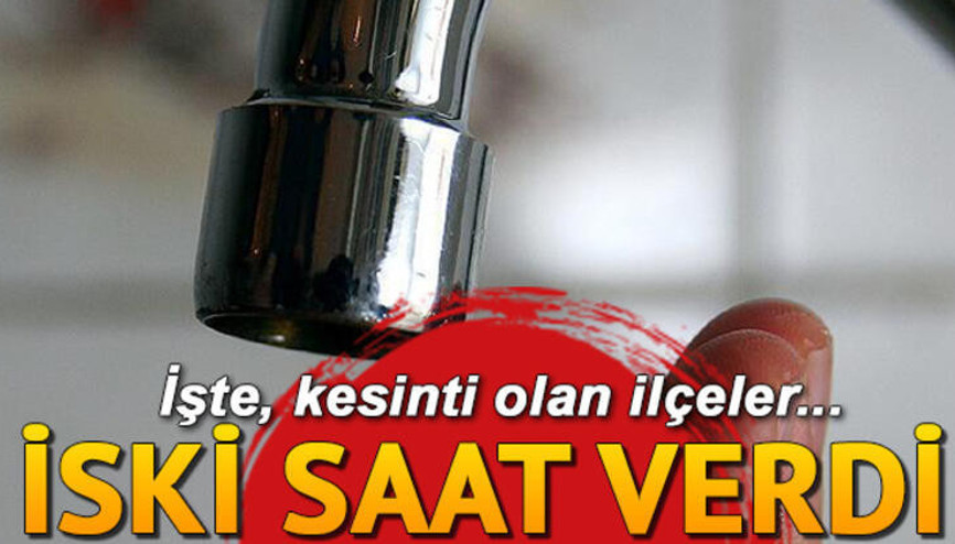 İstanbulda su kesintisi... Sular ne zaman gelecek