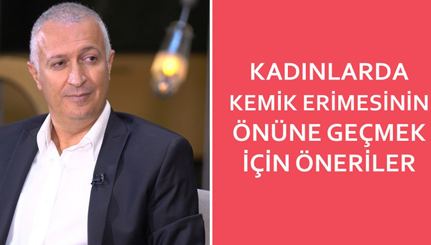 Kadınlarda kemik erimesinin önüne geçmek için öneriler
