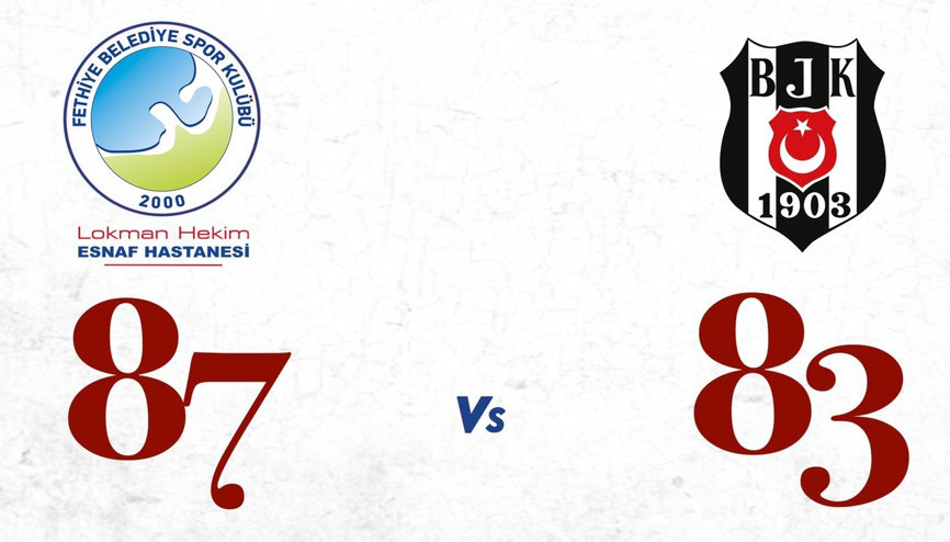 Basketbol Süper Ligi | Lokman Hekim Fethiye Belediyespor 87-83 Beşiktaş