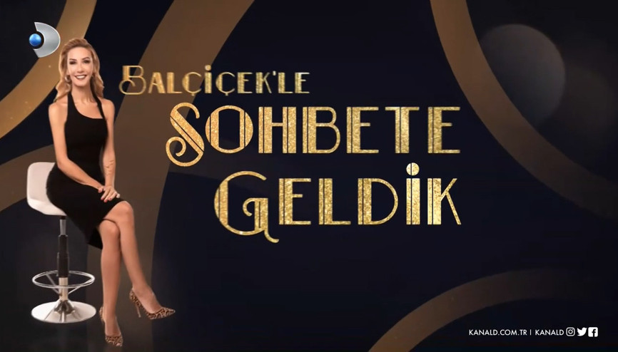‘Balçiçek’le Sohbete Geldik’