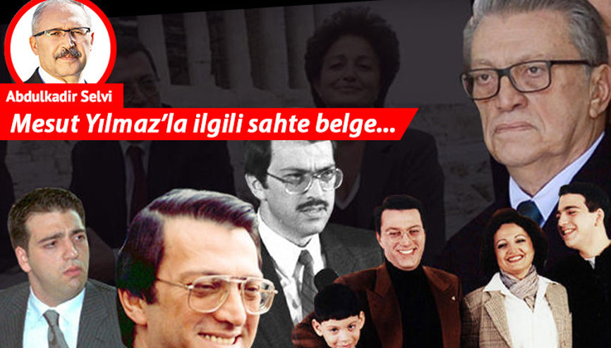 Mesut Yılmaz’la ilgili sahte belge neydi