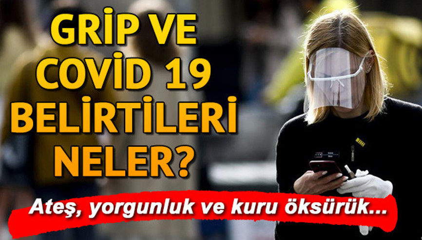 Grip ve coronavirüs arasındaki farkları neler Koronavirüs (coronavirüs) ilk belirtileri neler, belirtiler nasıl anlaşılır Gün gün korona virüs belirti takvimi