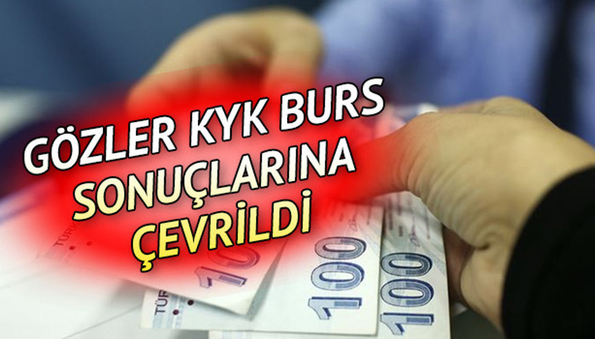 KYK burs sonuçları ne zaman açıklanacak Gözler KYK burs sonuçlarına çevrildi