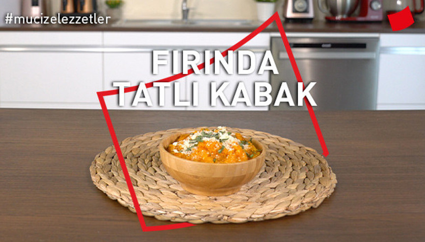 Fırında Tatlı Kabak | Mucize Lezzetler