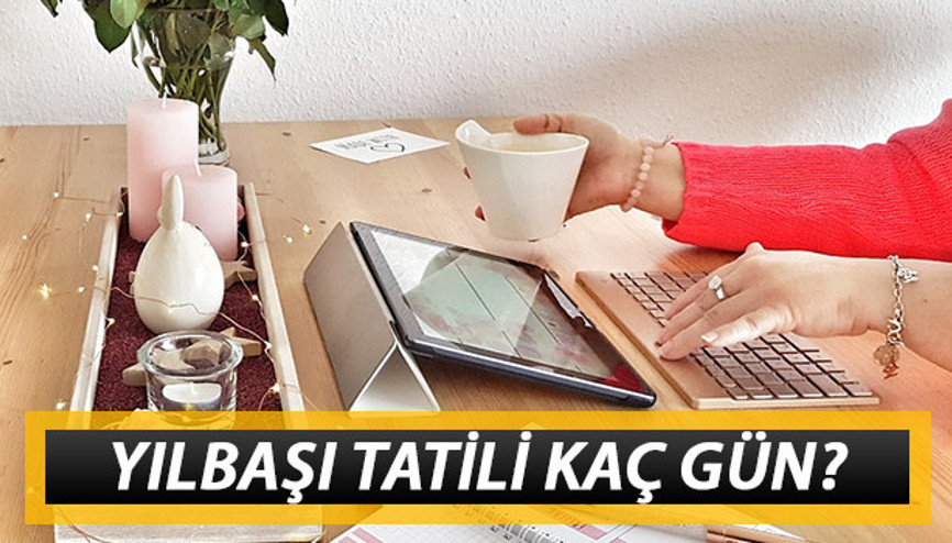 Yılbaşı tatili kaç gün Yılbaşında sokağa çıkma yasağı kaç gün 1 Ocak resmi tatil mi 2020 yılbaşı tatil takvimi Yılbaşı tatili kaç gün Yılbaşında sokağa çıkma yasağı kaç gün 1 Ocak resmi tatil mi 2020 yılbaşı tatil takvimi