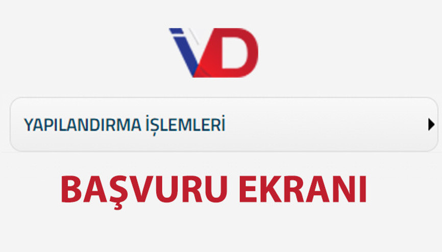 Vergi borcu yapılandırma başvuru E-Devlet ekranı 7256 E-Devlet yapılandırma başvuru adımları Vergi borcu yapılandırma başvuru E-Devlet ekranı 7256 E-Devlet yapılandırma başvuru adımları