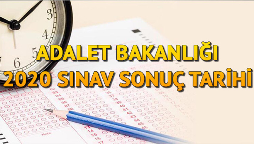 Adalet Bakanlığı sınav sonuçları ne zaman açıklanacak İşte takvime göre Adalet Bakanlığı sınav sonuç tarihi Adalet Bakanlığı sınav sonuçları ne zaman açıklanacak İşte takvime göre Adalet Bakanlığı sınav sonuç tarihi