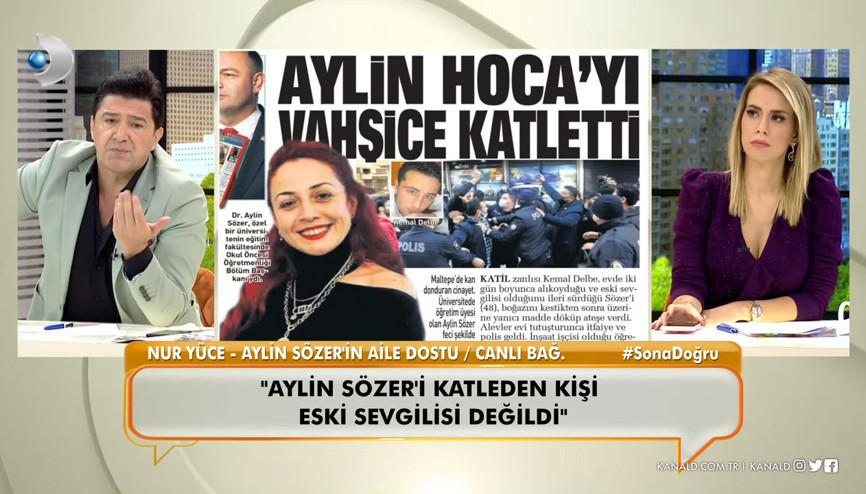 Aylin Sözer’in aile dostu Nur Yüce, yaşananların perde arkasını anlattı