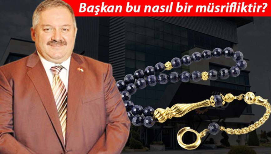 73 bin TL’lik fildişi tespihler ortalığı karıştırdı Başkan bu nasıl bir müsrifliktir