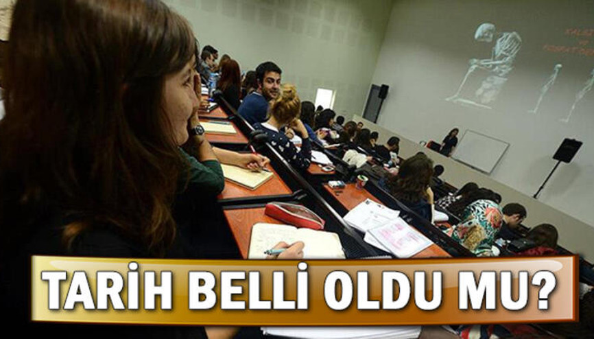 Üniversiteler ne zaman açılacak İşte en son gelişmeler