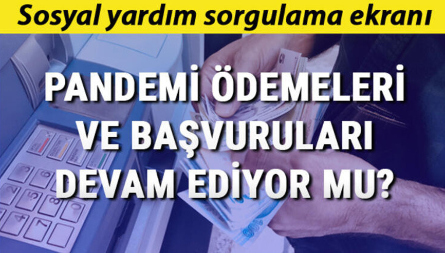 Pandemi sosyal destek başvuruları devam ediyor - Sosyal destek başvuru sonucu nasıl öğrenilir